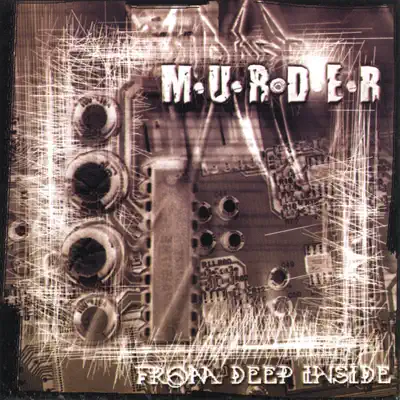 From Deep Inside - Murder From Deep Inside - Murder