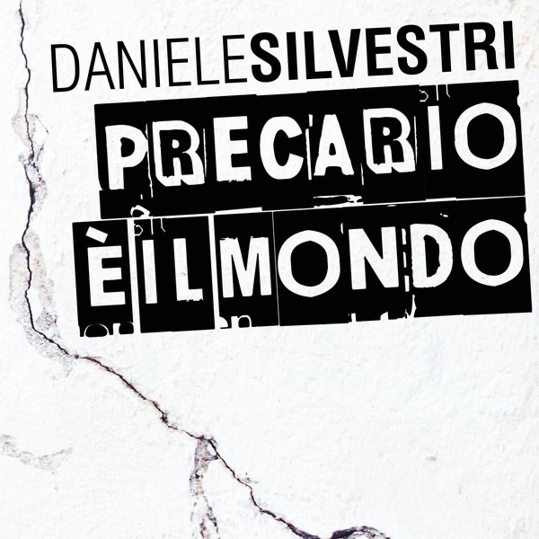 Precario e' il mondo