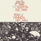 Selected Poems of Kenneth Patchen: Read By the Author