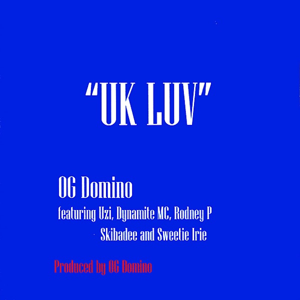 UK Luv (feat. Usi, Dynamite MC, Rodney P, Skibadee & Sweetie Irie)