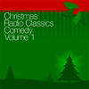 Christmas Radio Classics: Comedy Vol. 1 (Original Staging) - Abbott & Costello, Amos N' Andy & Baby Snooks