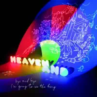 Bye And Bye I'm Going To See The King — Heaven And
