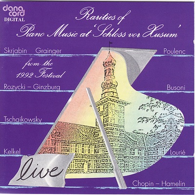 Rarities of Piano Music 1992 - Live Recordings from the Husum Festival