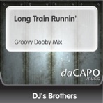 Long Train Runnin' (Groovy Dooby Mix) - Single