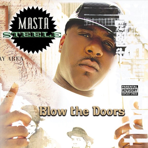 Обложка альбома «Blow the Doors» — Masta Steele