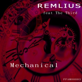Mechanical (feat. The Third) Remlius