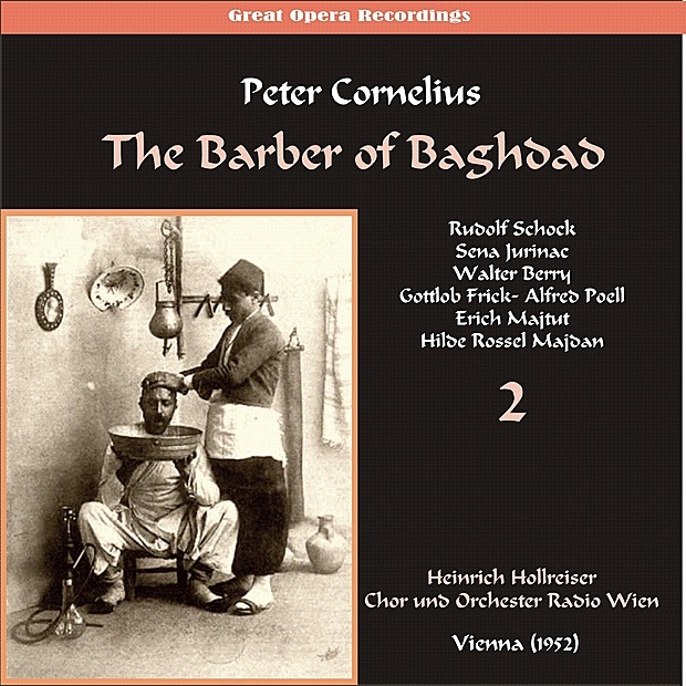 Peter Cornelius: The Barber of Baghdad, Vol. 2