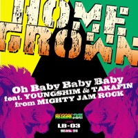 Oh Baby Baby Baby feat.YOUNGSHIM&TAKAFIN - Single - Home Grown