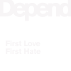 First Hate - Depend