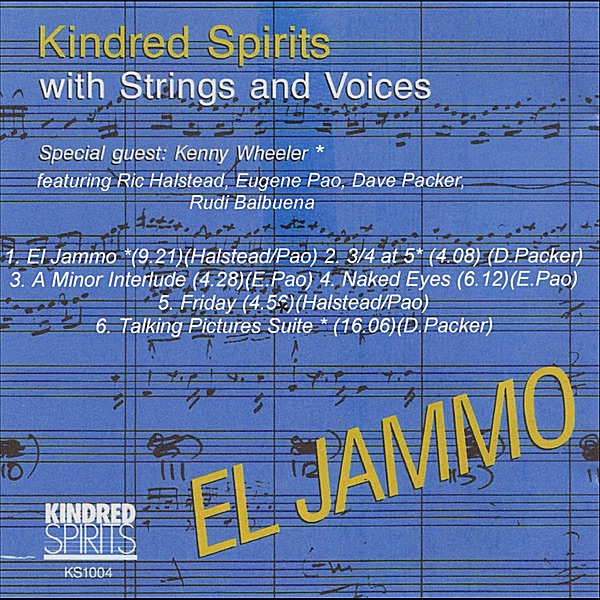 El Jammo: Kindred Spirits with Strings and Voices (feat. Ric Halstead, Dave Packer, Eugene Pao & Rudi Balbuena)