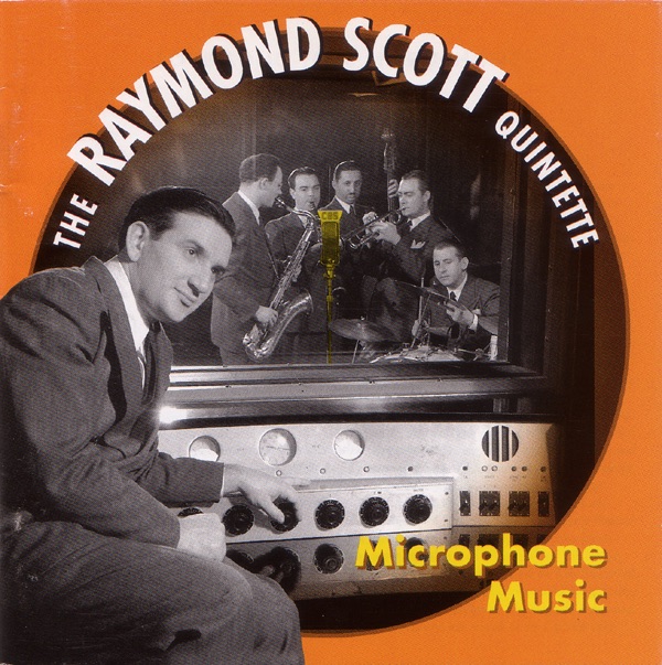 Обложка альбома «Microphone Music» — Raymond Scott & The Raymond Scott Quintette