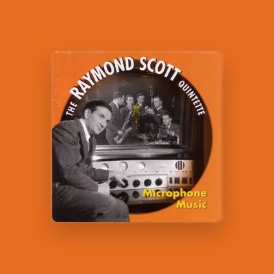 Raymond Scott and His Quintet