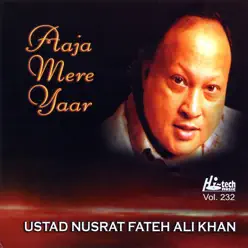 Aaja Mere Yaar - Vol. 232 - Nusrat Fateh Ali Khan Aaja Mere Yaar - Vol. 232 - Nusrat Fateh Ali Khan