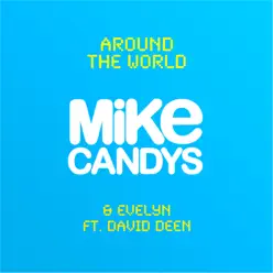 Around The World (feat. David Dean) - Single - Mike Candys Around The World (feat. David Dean) - Single - Mike Candys