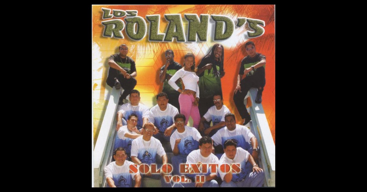 Solo Exitos Vol. 2” álbum de Los Roland's en Apple Music