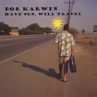 Never Met the Man — Bob Karwin