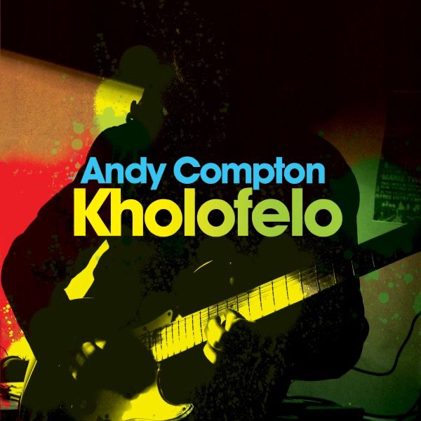 Обложка альбома «Kholofelo» — Andy Compton