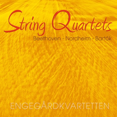 Beethoven - Nordheim - Bartók: String Quartets