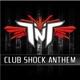 Club Shock Anthem Single