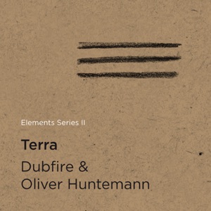 Elements Series II: Terra (Dubfire & Oliver Huntemann Present)