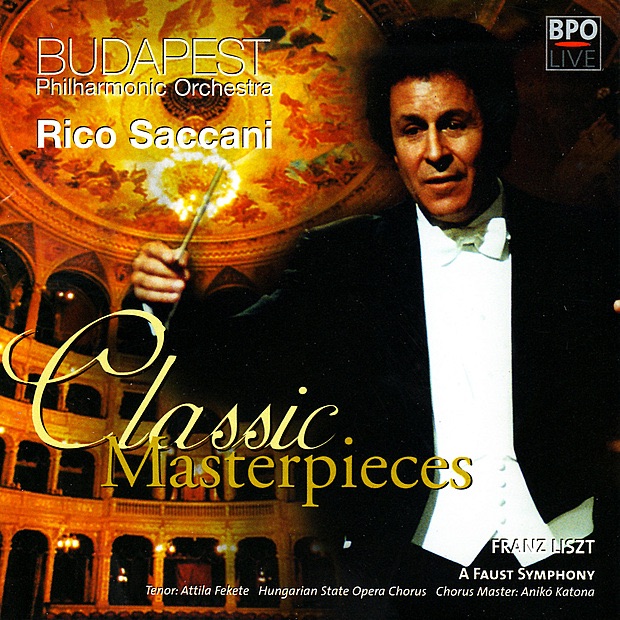 Обложка альбома «Classic Masterpieces - Liszt: A Faust Symphony» — Budapest Philharmonic Orchestra, Hungarian State Opera Chorus & Rico Saccani