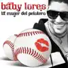 Baby Lores - La Mujer del Pelotero