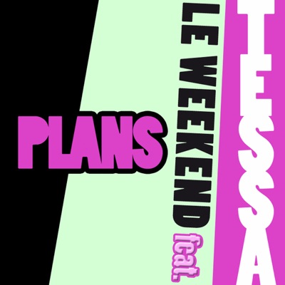 Plans (feat. Tessa) [Remixes] - Single
