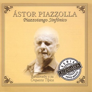 Piazzotango Sinfónico (Re-mastered)