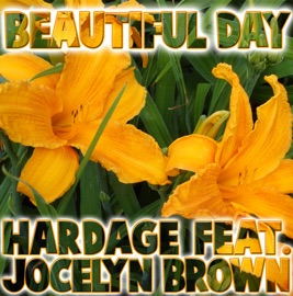 Beautiful Day (Original) [feat. Jocelyn Brown] Hardage