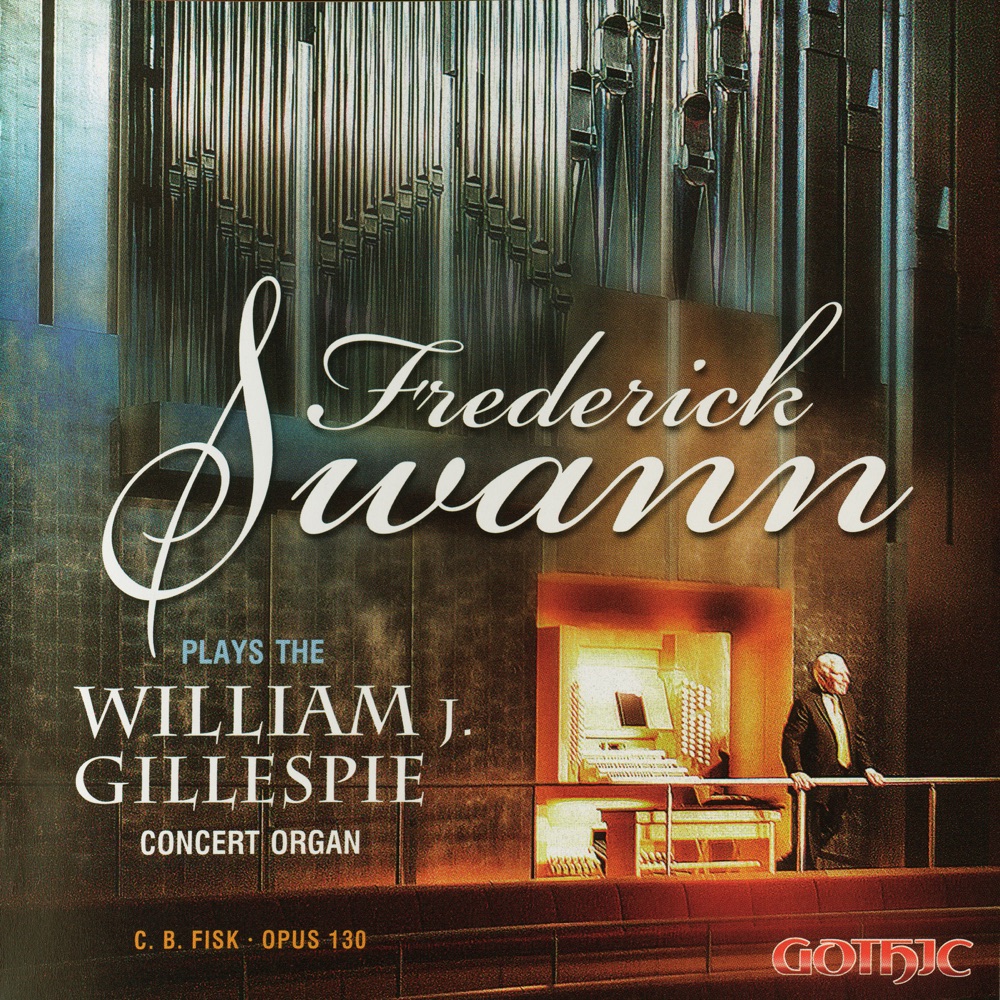 Обложка альбома «Frederick Swann Plays the William J. Gillespie Concert Organ» — Frederick Swann
