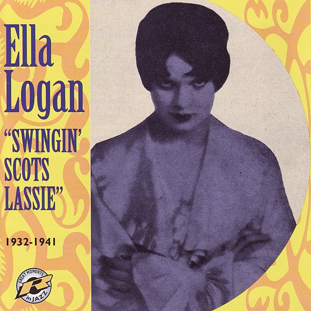 Обложка альбома «Swingin' Scots Lassie (1932-1941)» — Ella Logan
