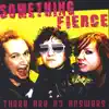 Something Fierce - On Your Own
