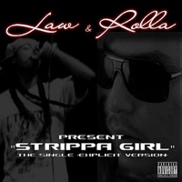 Strippa Girl - Single - LAW & Rolla