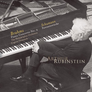 Rubinstein Collection, Vol. 71: Brahms: Piano Concerto No. 2; Schumann: Fantasiestücke