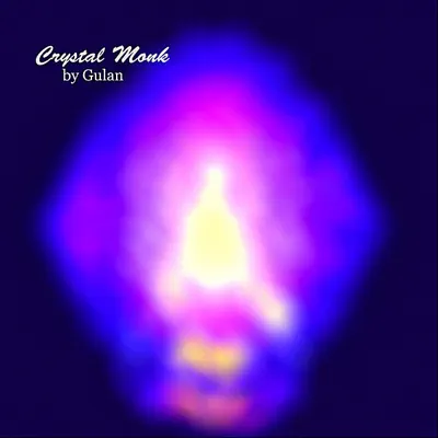 Слушать: Gulan — Crystal Monk