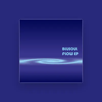 Listen to Blusoul, watch music videos, read bio, see tour dates & more!
