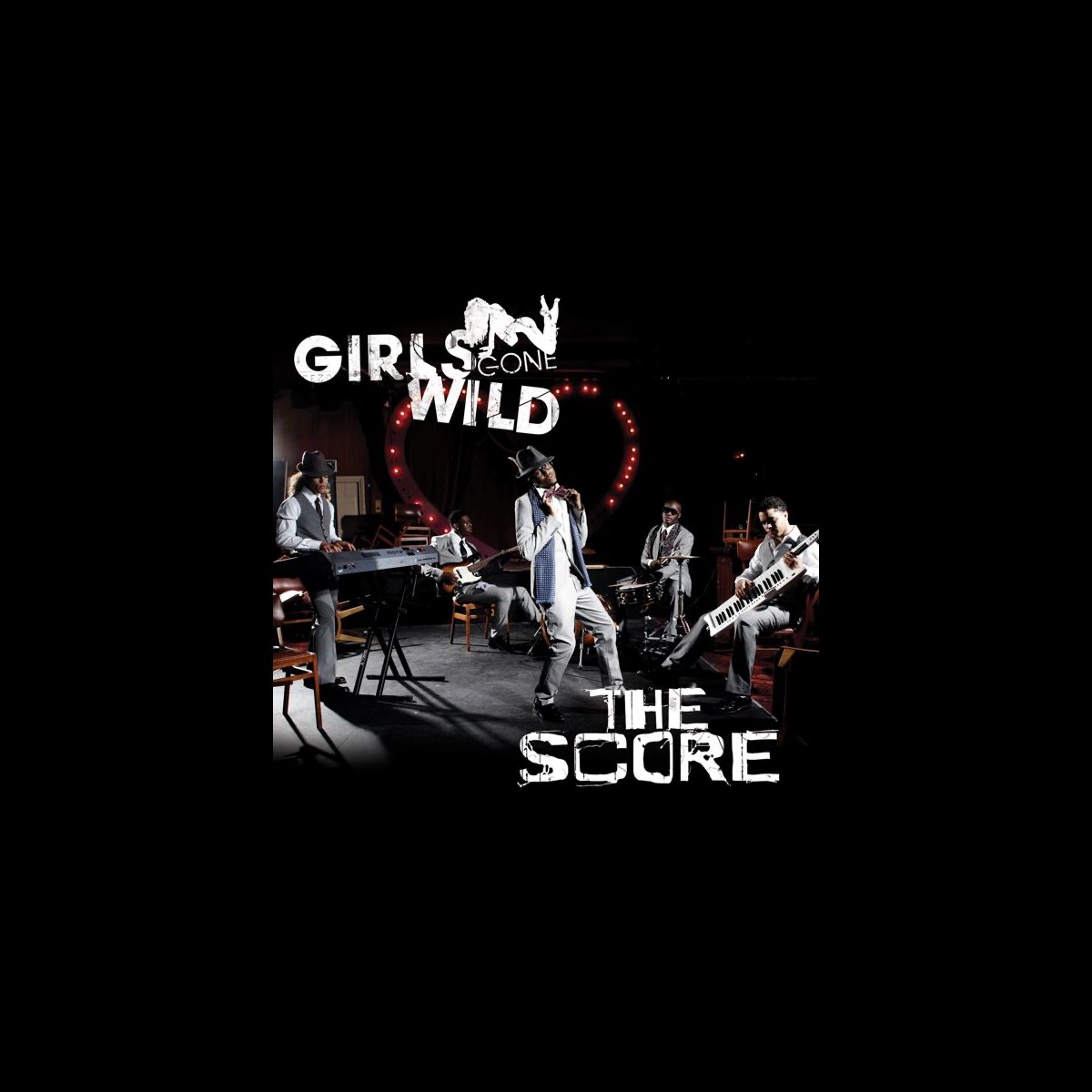Girls Gone Wild - EP - Album by The Score - Apple Music