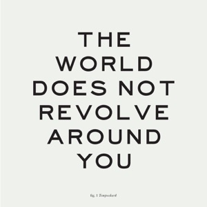 The World Does Not Revolve Around You - Single