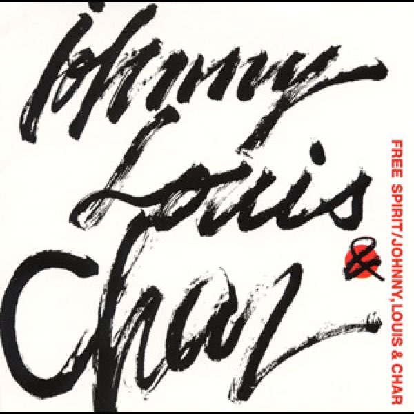 希少　FREE SPIRIT JOHNNY LOUIS & CHAR アナログ JOHNNY, LOUIS & CHAR / Free Spirit – TICRO MARKET