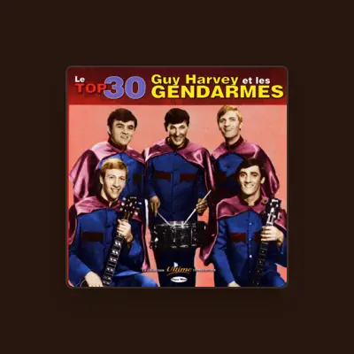 Listen to Guy Harvey Et Les Gendarmes, watch music videos, read bio, see tour dates & more!