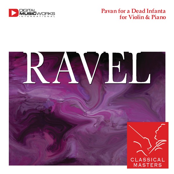 Ravel: Pavane pour une infante défunte for Violin & Piano