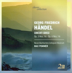 Handel: Concerti grossi - Opp. 3 - 6