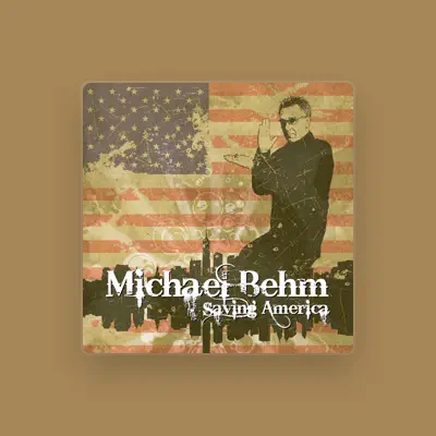 Listen to Michael Behm, watch music videos, read bio, see tour dates & more!
