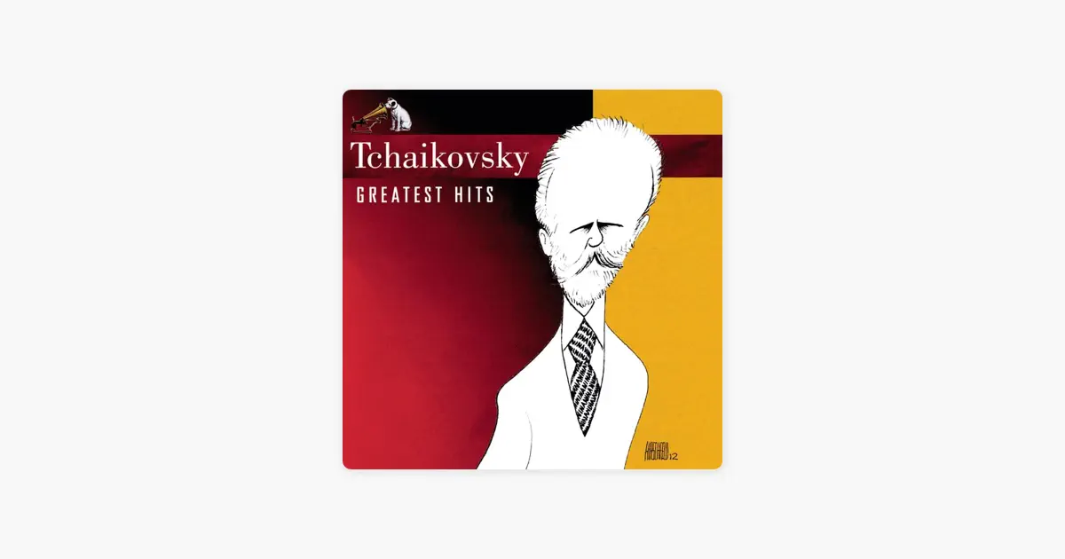 Tchaikovsky: Greatest Hits by Various Artists — Apple Music Classical