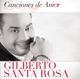 Canciones de Amor Gilberto Santa Rosa