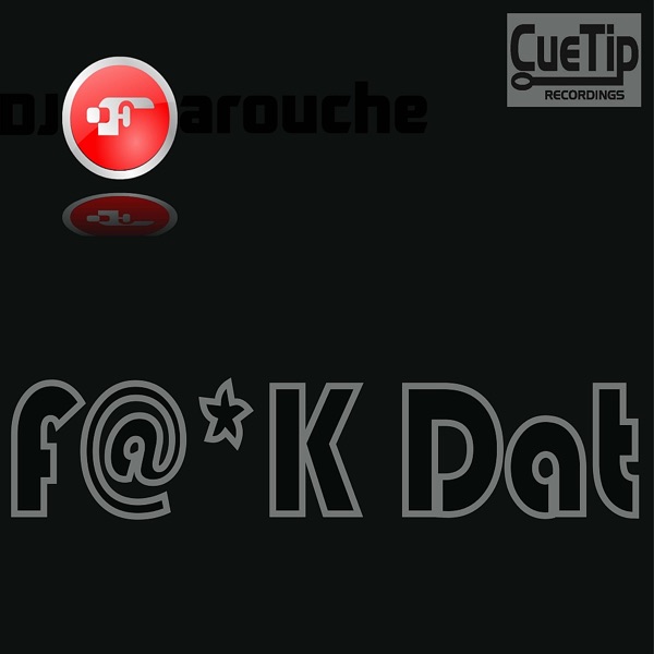 F@*k Dat - Single