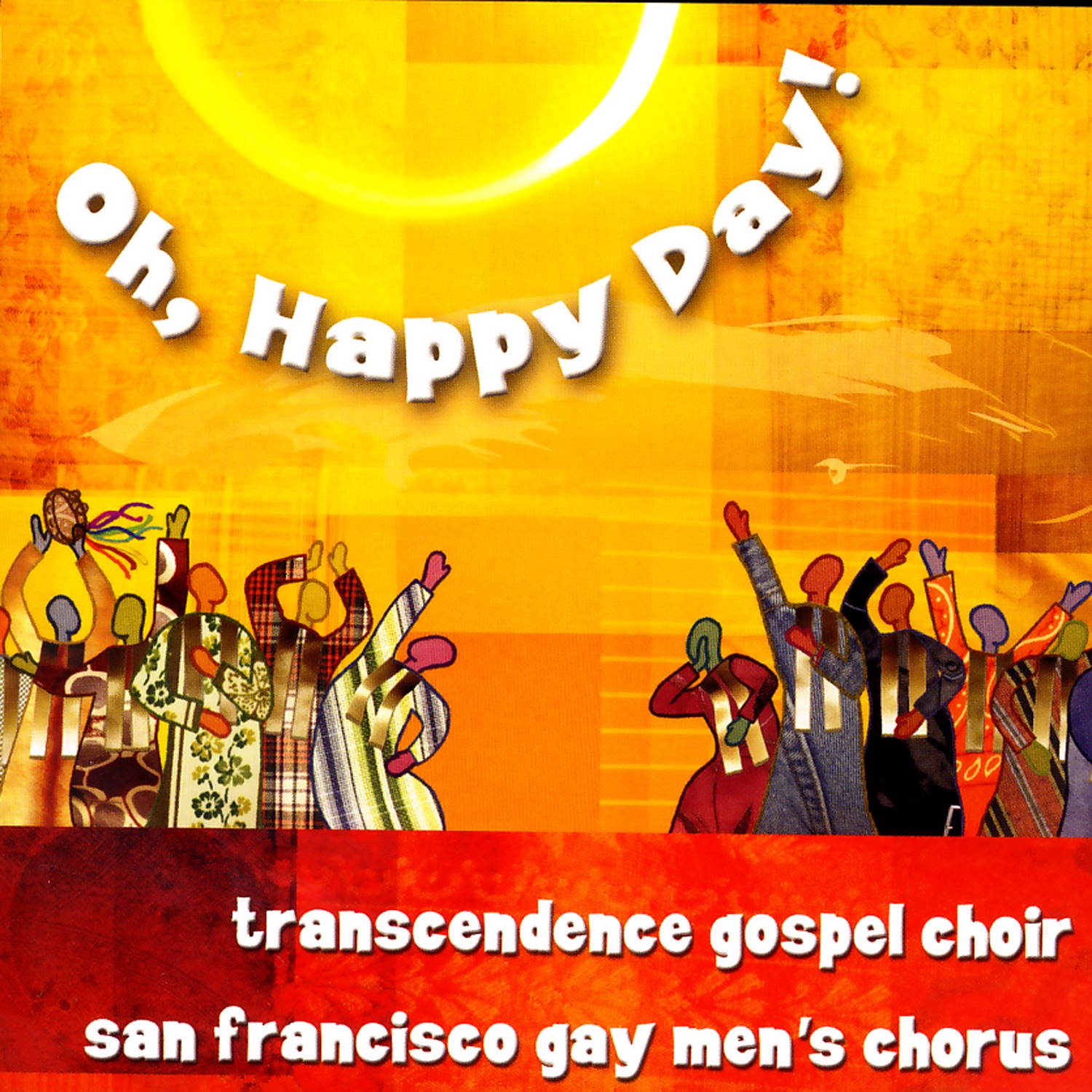 Oh, Happy Day by San Francisco Gay Men's Chorus & Transcendence Gospel Choir album cover