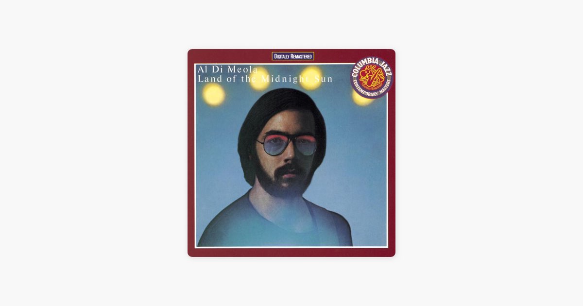 Land of the Midnight Sun - アル・ディ・メオラのアルバム - Apple Music