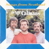 The McCalmans - Highland Laddie / The Woodpile Down / A Hundred Years