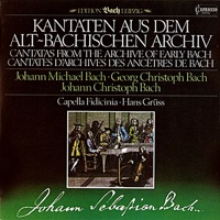 Cantatas From the Archive of Early Bach - Ekkehard Wagner, Reinhart Ginzel, Gisela Burkhardt, Hermann Christian Polster, Josephine Eichler, Cornelia Krumbiegel, Werner Marschall, Albrecht Lepetit, Wolf Reinhold, Johannes Künzel, Gunther Schmidt, Elisabeth Wilke, Hans Gruss & Leipzig Capella Fidicinia